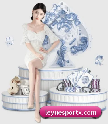乐鱼电竞 APP（leyu）